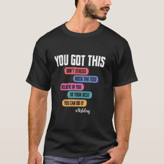 試験日がんばれストレスなく試験を乗り切ろう Tシャツ