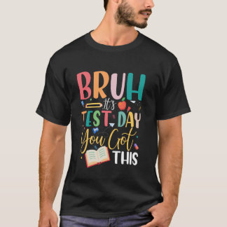 試験日だよ、やれるって!先生と生徒のTシャツ Tシャツ