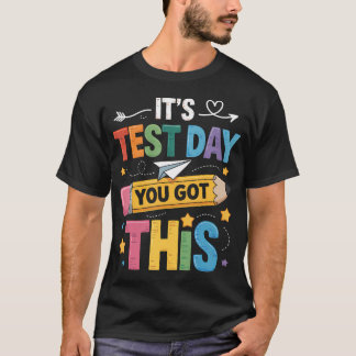 試験日だ、やれるってテストの日先生 Tシャツ