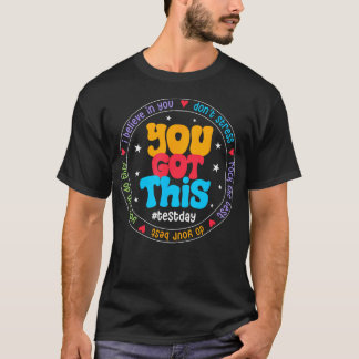 試験日はストレスを感じずに自分の力を発揮しよう Tシャツ