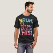 試験日先生ブロ試験日だよ、やれるって! Tシャツ (正面フル)