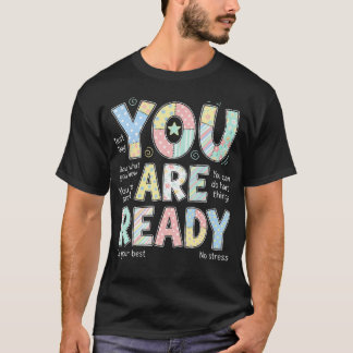 試験週間 テストデー あなたは準備万端 Tシャツ