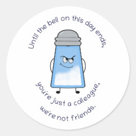 詩のおもしろい塩辛い連句のステッカー「'Not Friends」 ラウンドシール