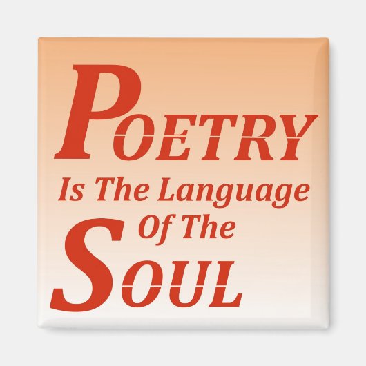 詩は魂の言語である：バージョン2 マグネット (正面)