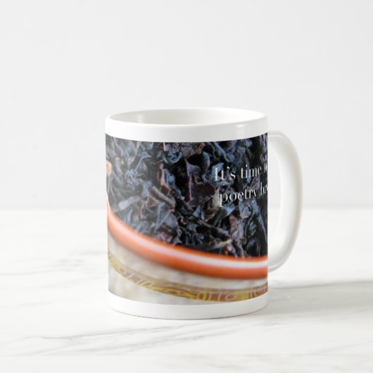 詩歌の壊れ目の茶マグのための仕事時間の詩歌 コーヒーマグカップ (正面右)