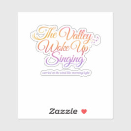 詩的な日の出 The Valley Woke Up Singing シール