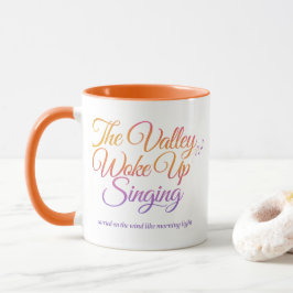 詩的な日の出 The Valley Woke Up Singing マグカップ