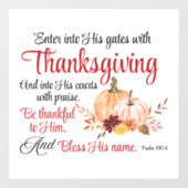 詩篇100:4感謝祭とともに彼の門に入る ウィンドウサイン (シート)