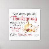 詩篇100:4感謝祭とともに彼の門に入る キャンバスプリント (正面)