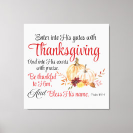 詩篇100:4感謝祭とともに彼の門に入る キャンバスプリント
