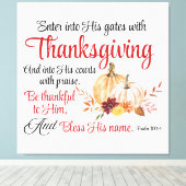 詩篇100:4感謝祭とともに彼の門に入る キャンバスプリント (インサイチュ (ウッドフロア))