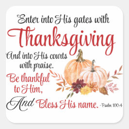 詩篇100:4感謝祭とともに彼の門に入る スクエアシール