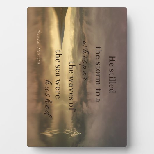 詩篇107:29彼は嵐を黙って小声に乗せた フォトプラーク (正面)