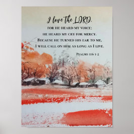 詩篇116 1-2私は主の聖書の聖句を愛している ポスター