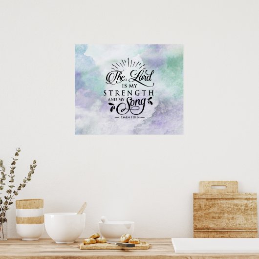 詩篇118:14主は私の力と私の歌 ポスター (キッチン)