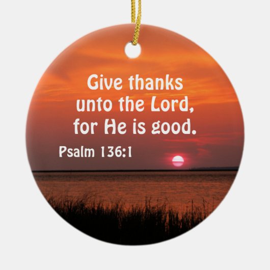 詩篇136与え感謝してい1:1 セラミックオーナメント (正面)