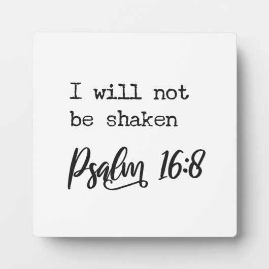 詩篇16:8キリスト教のサインは揺らぐことはない フォトプラーク (正面)
