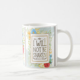 詩篇16 8私は聖書のクリスチャンを揺るがされることはない コーヒーマグカップ