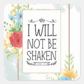 詩篇16 8私は聖書のクリスチャンを揺るがされることはない スクエアシール (正面)