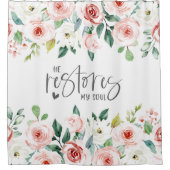 詩篇23:3彼は私の魂の聖書の聖句とバラを回復する シャワーカーテン (正面)