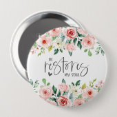 詩篇23:3彼は私の魂の聖書の聖句とバラを回復する 缶バッジ (正面&裏面)