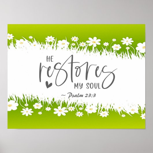 詩篇23:3彼は私の魂の聖書の聖句を回復する ポスター (正面)