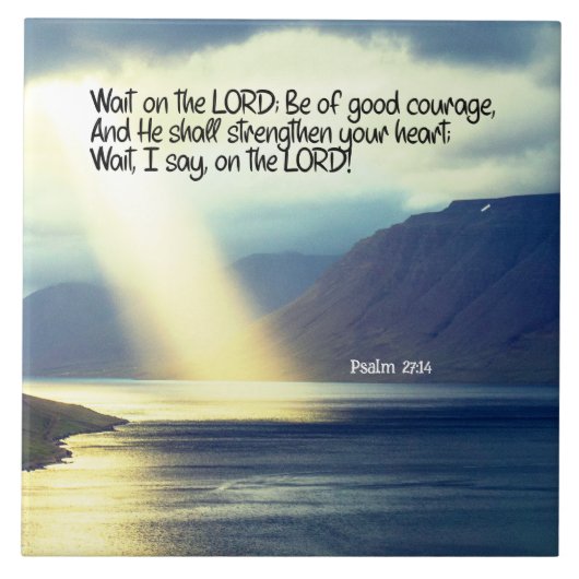 詩篇27:14 Wait on the LORD Bible Verse海 タイル (正面)