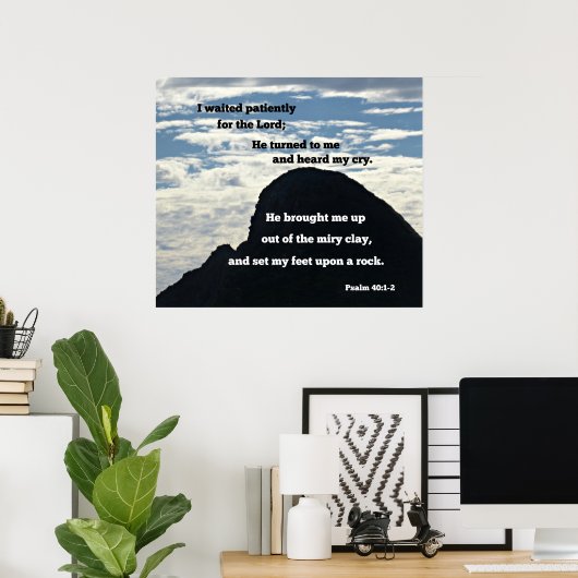 詩篇40:1,2わたしは主を辛抱強く待った ポスター (ホームオフィス)