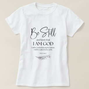 詩篇46:10わたしがまだ神であることを知りなさい Tシャツ