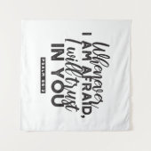 詩篇56:3聖書の聖句アート「わたしはあなたを信頼する」 タペストリー (正面(横))