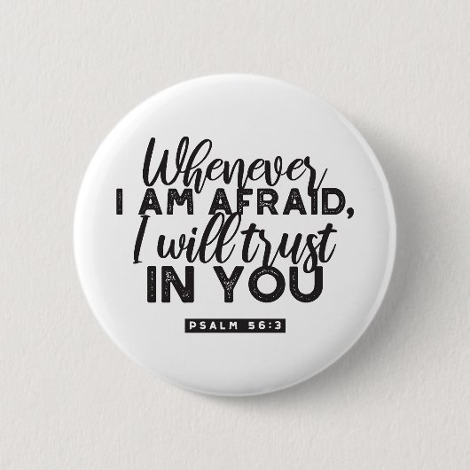 詩篇56:3聖書の聖句アート「わたしはあなたを信頼する」 缶バッジ (正面)