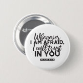 詩篇56:3聖書の聖句アート「わたしはあなたを信頼する」 缶バッジ (正面&裏面)