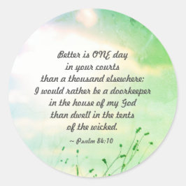 詩篇84:10あなたの裁判所の聖書の中の一日よりよい ラウンドシール