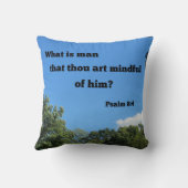 詩篇8:4あなたは彼に心を留めている人は何であるか クッション (裏面)