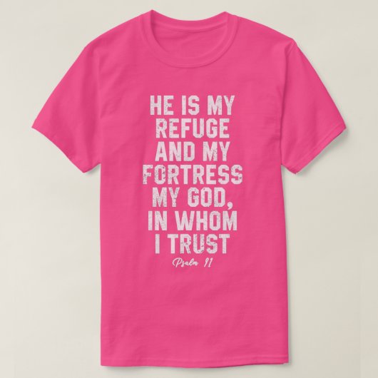 詩篇91彼は私の要塞を守る Tシャツ (デザイン正面)