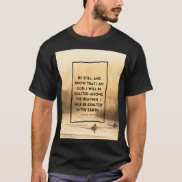 詩篇 46:10 口語訳 静かであれ キリスト教の聖書の言葉  Tシャツ