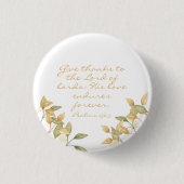 詩編与え愛感謝していバイブル聖句の水彩画 缶バッジ (正面)