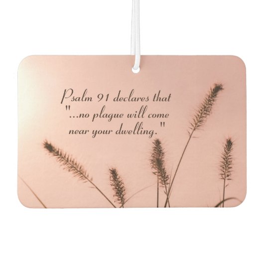 詩編91あなたの家の近くに来ペストは起こらない カーエアーフレッシュナー (正面)