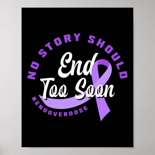 話が終わるあまりにも早く過剰摂取を終わらせるべきでない ポスター (正面)