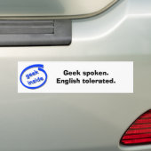 話されるギーク。 容認される英語 バンパーステッカー (車上)