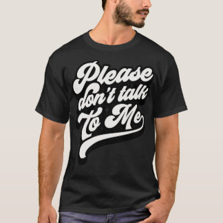 話しかけないでくれ Tシャツ