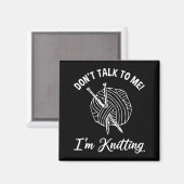 話しかけるな！私は編み物 マグネット (正面/裏面)