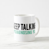 話すことを、私診断しています心理学のユーモア保って下さい コーヒーマグカップ (正面右)