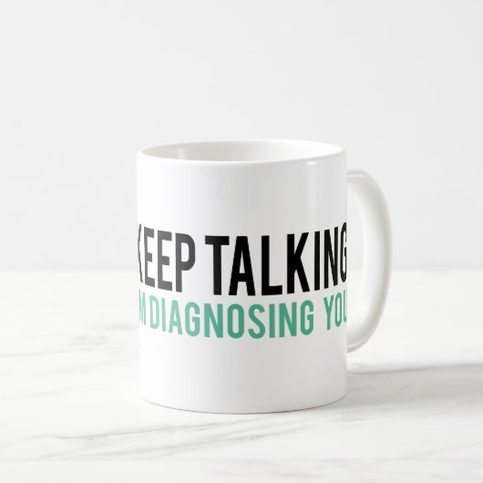 話すことを、私診断しています心理学のユーモア保って下さい コーヒーマグカップ (正面右)