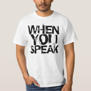 話すとき、沈黙で改良して下さい Tシャツ