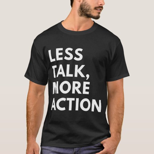 話すより行動 Tシャツ (正面)