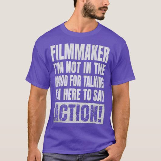 話す気分ではない – 映画製作者おもしろい Tシャツ (正面)