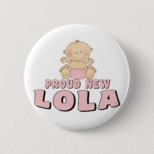 誇らしい新しいLola Tシャツ 缶バッジ (正面)