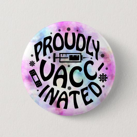 誇らしげに予防接種されたCovid19コロナウイルスショットTieDye 缶バッジ (正面)