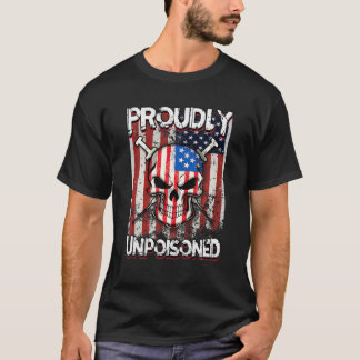 誇らしげに毒なしのことわざ種痘を受けた米国国旗 Tシャツ